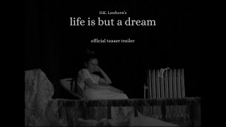 life is but a dream - a d.k. lawhorn short film - TEASER TRAILER