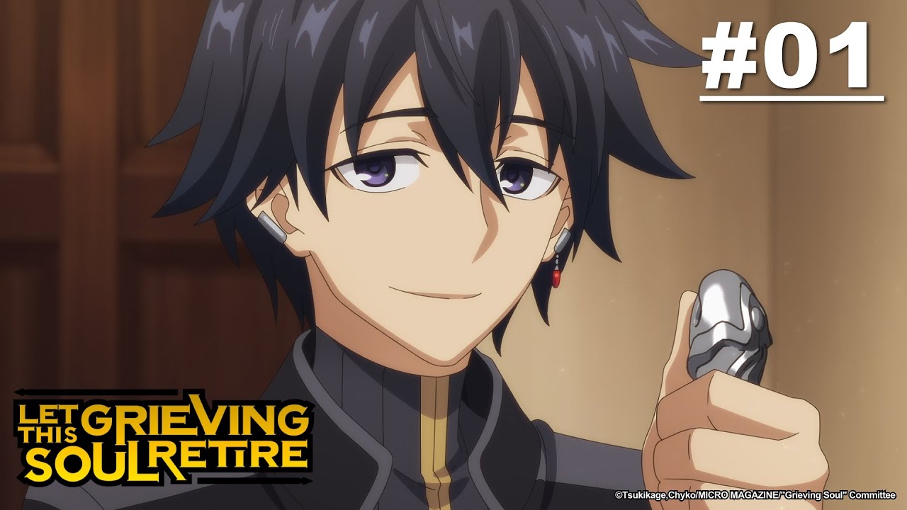 Let This Grieving Soul Retire - Episode 01 [English Sub]