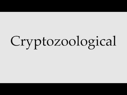 How to Pronounce Cryptozoological