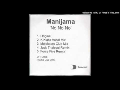 Manijama feat. Mukuya - No No No (Club Mix)