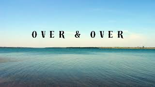Over And Over