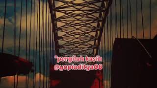 Download lagu 'PERGILAH KASIH KEJARLAH KEINGINANMU' mp3