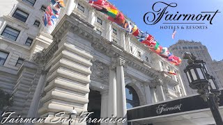 [4K] Hotel Tour | 🇺🇸 SAN FRANCISCO Fairmont - Forbes Best Hotel in San Francisco