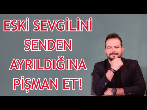 ESKİ SEVGİLİYİ PİŞMAN ETME TAKTİKLERİ, 8 MADDE İLE SENİ KAYBETTİĞİNE PİŞMAN ET!