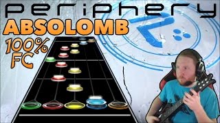 Periphery - Absolomb 100% FC (Guitar Hero Custom)