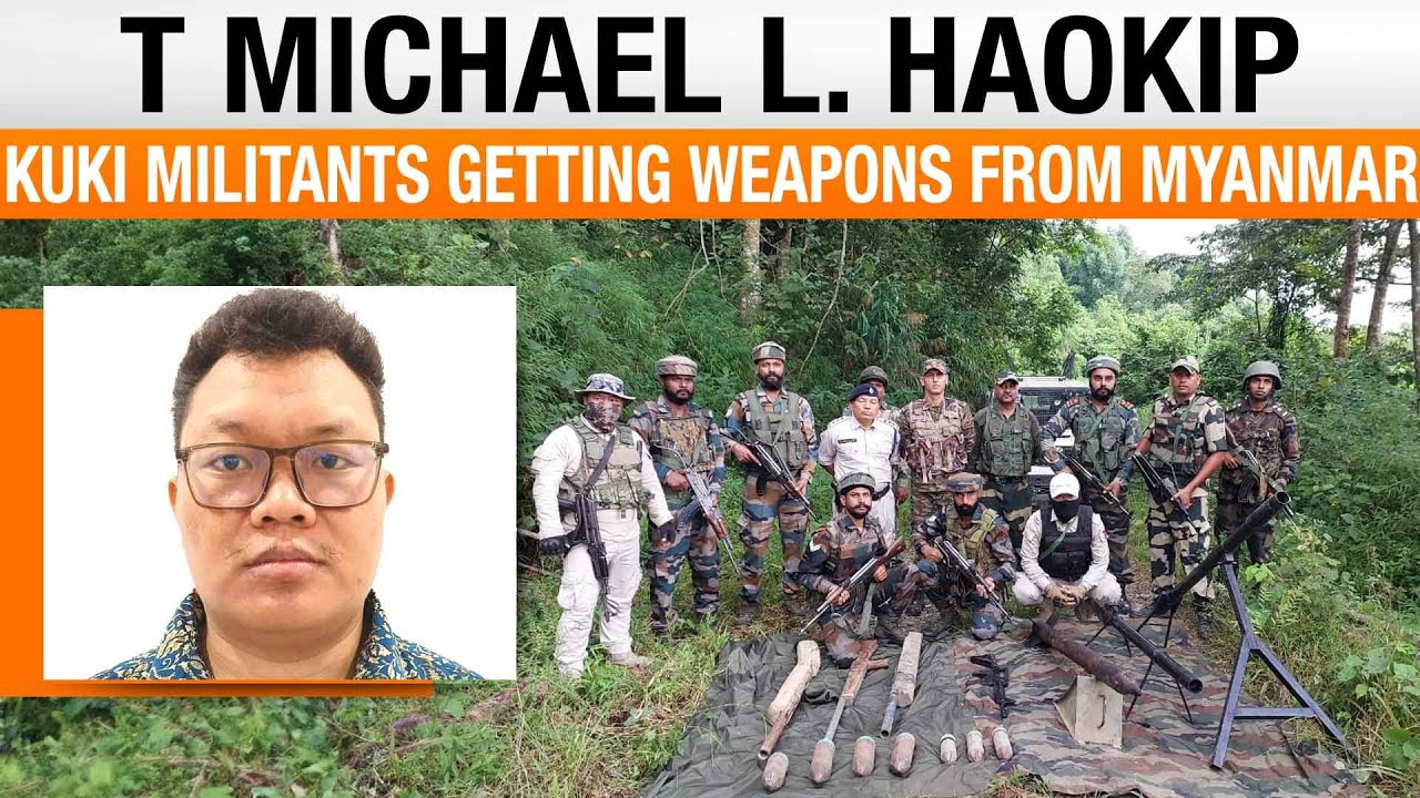 Manipur BJP | T Michael Lamjathang Haokip says Kuki militants are getting weapons from Myanmar