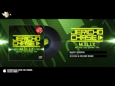 Jericho Chase - MELLY (My eyes like loving you) - Radio Version