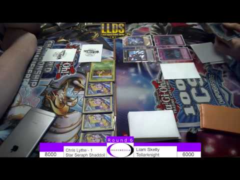 LLDS Qualifier - Round 6 -Chris Lythe (Shaddoll/Seraph) vs Liam Skelly (Tellarknight)