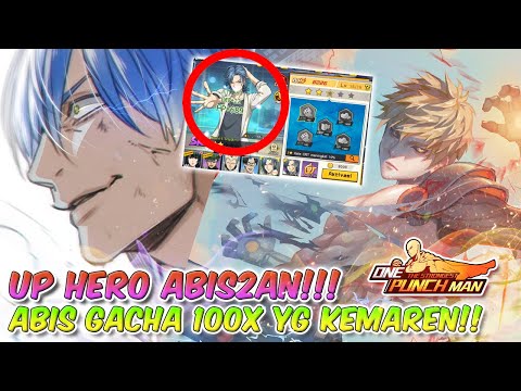UP HERO ABIS2AN!!! ABIS GACHA 100x YG KEMAREN !!! One Punch Man The Strongest Indonesia