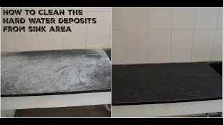 How to clean hard water stains from sink area|Cleaning tips for hard water stains