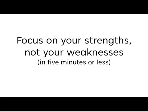 Focus on your strengths, NOT your weaknesses - Five Minute Friday