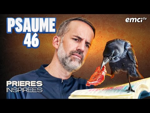 Prière de PROTECTION : Psaume 46 - Prières inspirées - Jérémy Sourdril