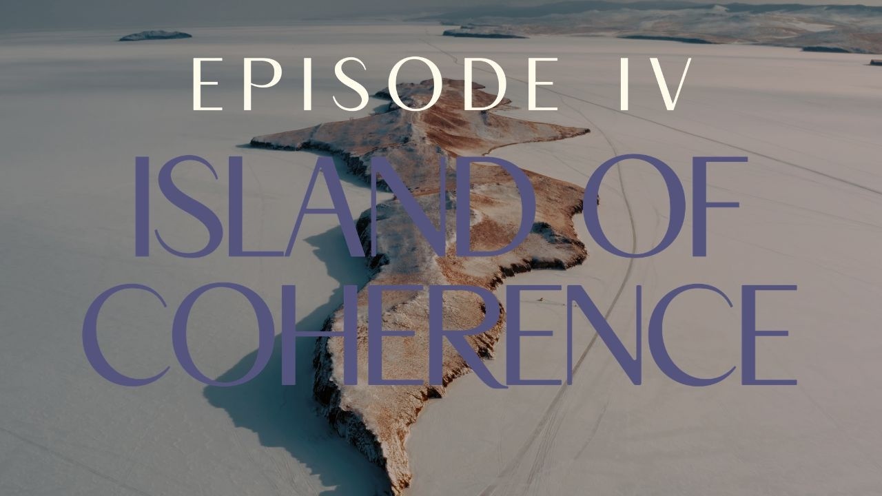 Choose Earth — CHOOSE EARTH IV -  ISLAND OF COHERENCE