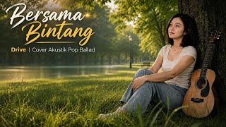 Download lagu Bersama Bintang - Drive | Acoustic Pop Ballad Cover | AI Music Visualizer | By Sobat Erwin mp3