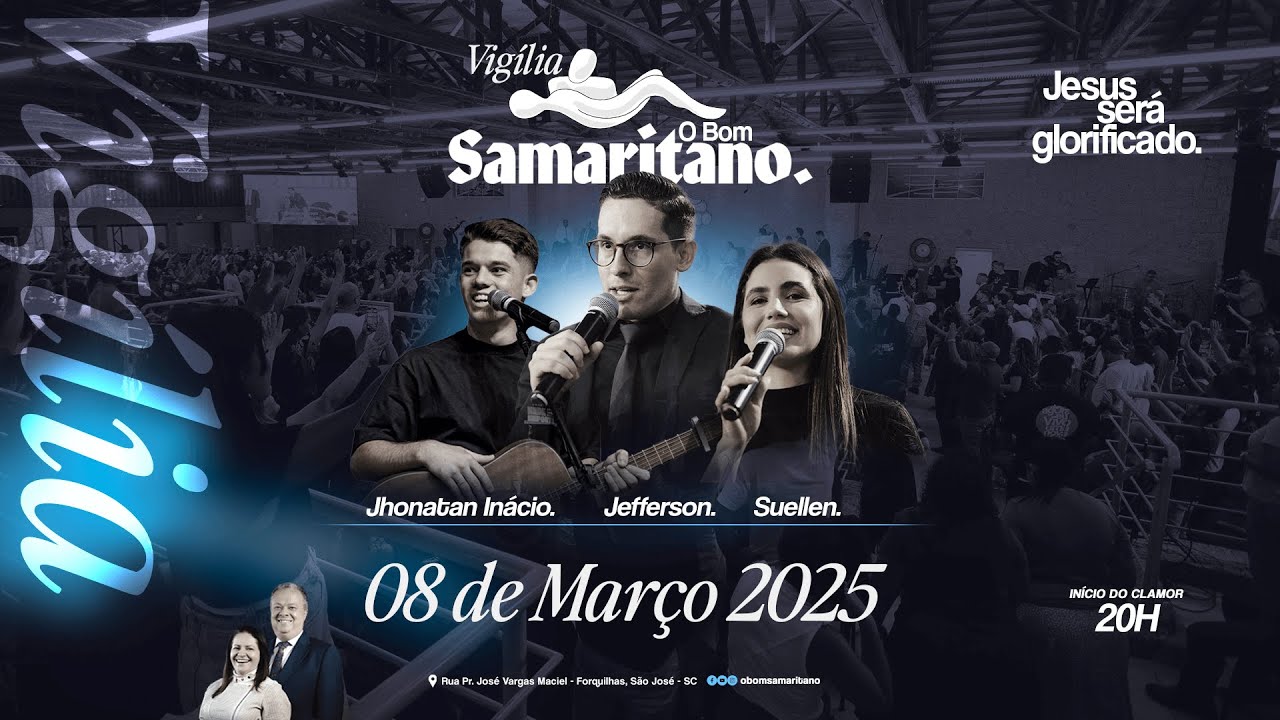 O Bom Samaritano | Vigília ao vivo - Março 2025