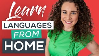 How to Learn a Language from Home