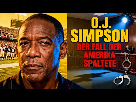 O.J. Simpson: Der Fall, der Amerika spaltete–Wahrheit, Lüge und die Legende eines gefallenen Helden