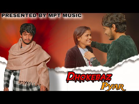 Dhokebaz Pyar || Pavan Thakur || Presented by MPT Music | Official music video song 2026