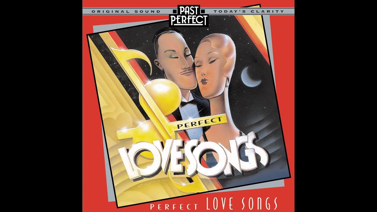 Perfect Love Songs: Vintage 1930s & 40s #romantic easy listening with Ella Fitzgerald, Perry Como