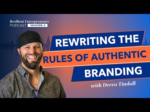 Brand Strategist Deevo Tindall on Rewriting the Rules of Authentic Branding (Season 3: Ep61)