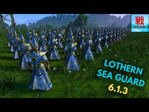 Are Lothern Sea Guard Any Good in Patch 6.1.3? - High Elves Unit Focus