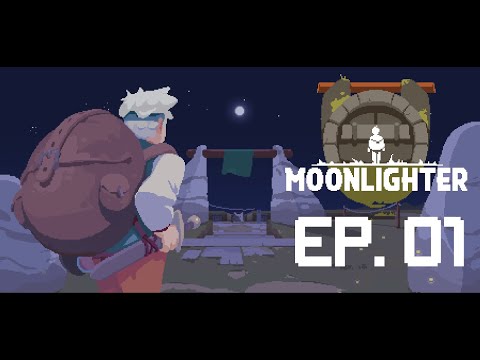 Let's Play Moonlighter Ep. 1