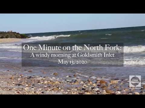 One Minute on the North Fork: Goldsmith Inlet
