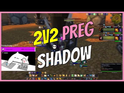 Offmeta 2v2 Preg Shadow w Turaxy | High Rated Wotlk Arena