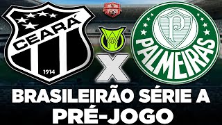 CEARÁ x PALMEIRAS AO VIVO | CAMPEONATO BRASILEIRO SÉRIE A 2025 | 38ª RODADA | NARRAÇÃO