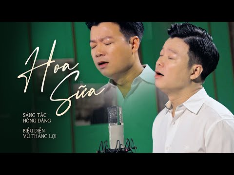Hoa Sữa - Vũ Thắng Lợi