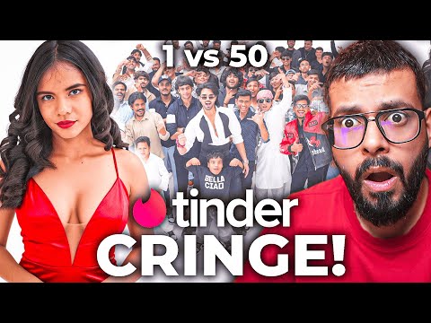 CRINGE INDIAN SIDEMEN TINDER || 1 GIRL VS 50 MEN || Tinder In Real life