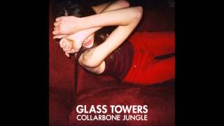 Glass Towers - Billie