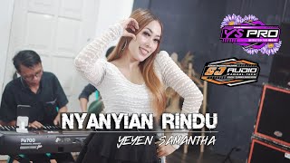 Download lagu YS PRO | NYANYIAN RINDU - YEYEN SAMANTHA mp3 Download lagu YS PRO | NYANYIAN RINDU - YEYEN SAMANTHA mp3