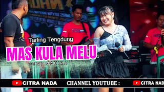 Download lagu MAS KULA MELU // CITRA NADA LIVE REUNI CREW 'ANTONIO JOSE NORES' // DEBONG KIDUL - KOTA TEGAL mp3