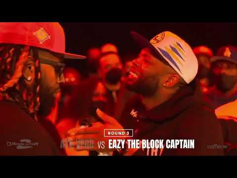 Eazy The Block Captain Snappin vs Aye Verb