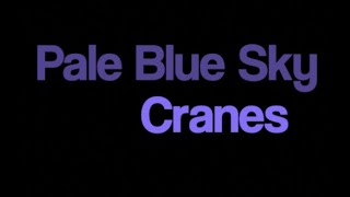 Cranes Pale Blue Sky karaoke
