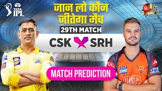 CSK vs SRH IPL 2023 29th Match Prediction 21 April| Chennai vs Hyderabad Prediction #ipl2023predict