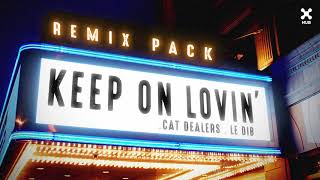 [REMIX PACK] Cat Dealers, Le Dib - Keep On Lovin&#39; (Acapella, Stems, MIDI, etc)