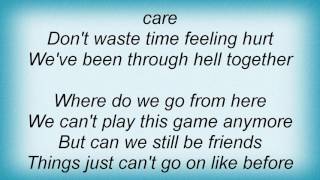 Rod Stewart - Can We Still Be Friends Lyrics