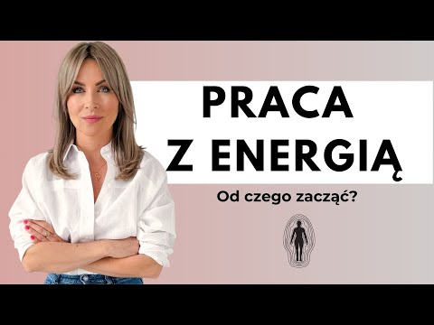 The basics of working with energy - for people who want to consciously create their lives