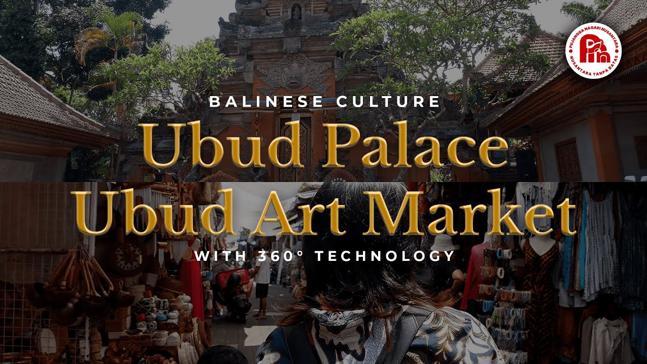 Exploring Balinese Culture: Ubud Palace & Ubud Art Market with 360° Technology