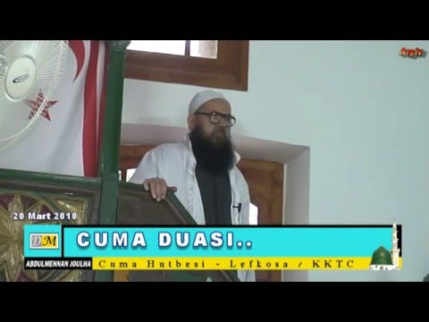 Cuma Hutbe Dua (20 Mart 2010) DM