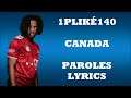 1PLIKÉ140 - Canada (Parole/Lyrics)