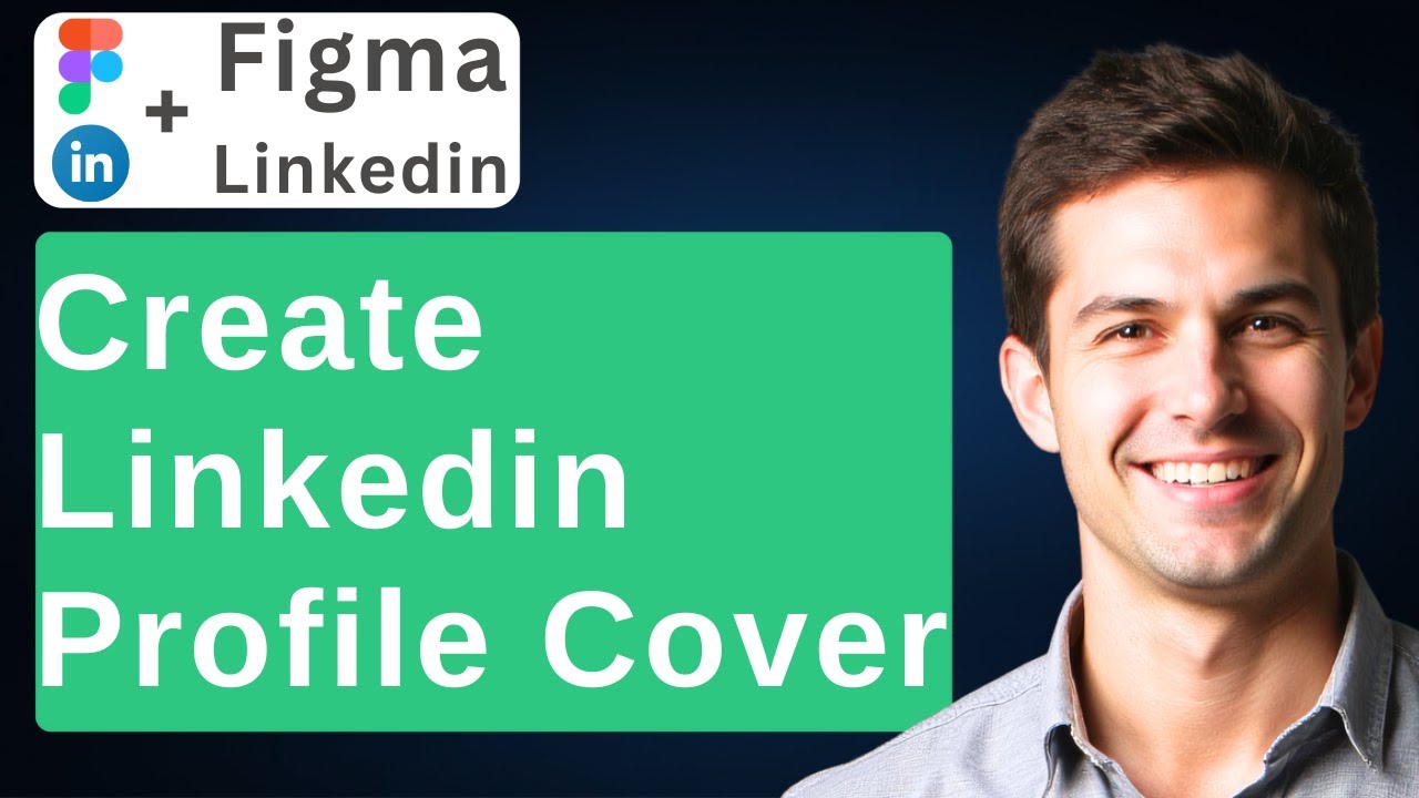How To Create A LinkedIn Profile Cover In Figma [2026 Guide]