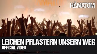 HÄMATOM - Leichen pflastern unsern Weg (Official Video)
