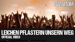 HÄMATOM - Leichen pflastern unsern Weg (official Video)