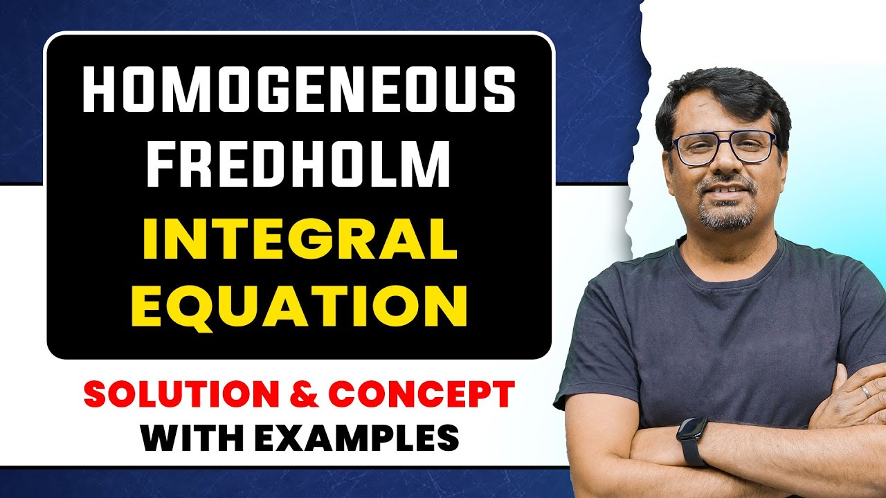 Fredholm Integral Equation | Solution of Homogeneous Fredholm Integral Equation by GP Sir