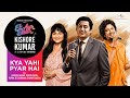 Kya Yahi Pyar Hai Ek Aur Baar Kishore Kumar Kishore K Alisha Chinai Papon R D Burman Shamir T
