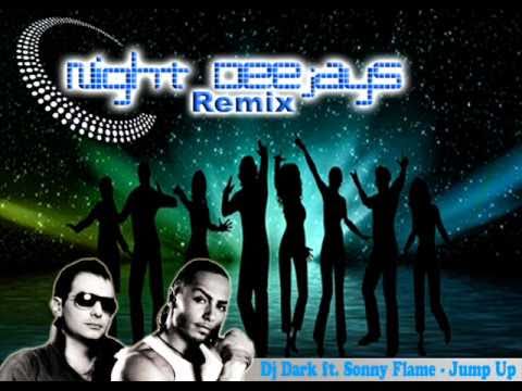 Dj Dark ft. Sonny Flame - Jump Up (Night Deejays Remix)