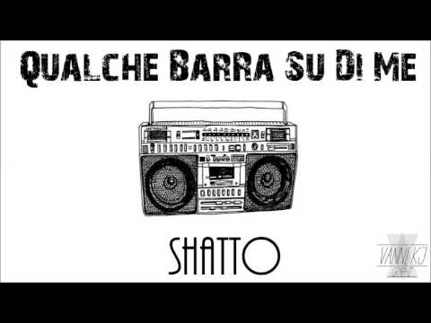 Shatto - Qualche barra su di me